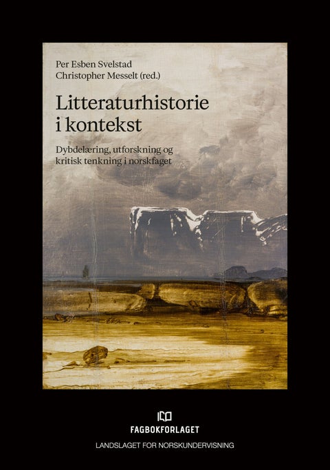 Litteraturhistorie i kontekst - dybdelæring, utforskning og kritisk tenkning i norskfaget