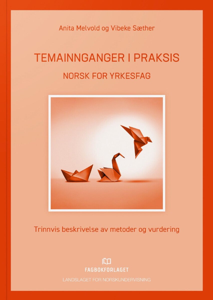 Bilde av Temainnganger I Praksis - Norsk For Yrkesfag Av Anita Melvold, Vibeke Sæther