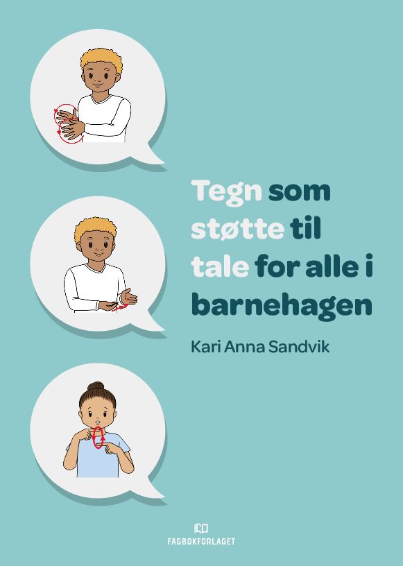 Bilde av Tegn Som Støtte Til Tale For Alle I Barnehagen Av Kari Anna Sandvik