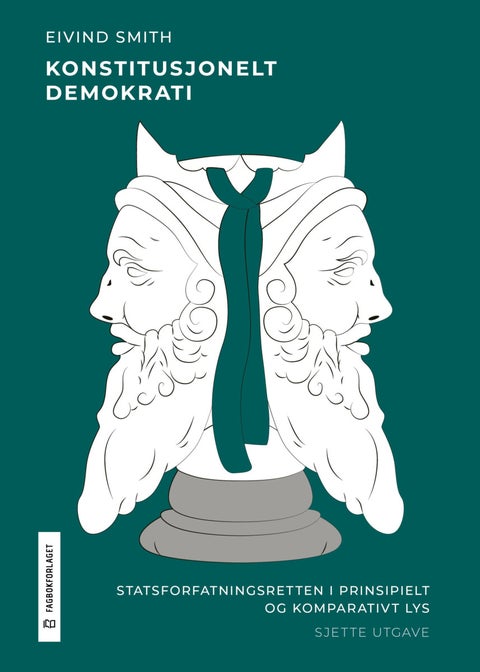 Konstitusjonelt demokrati - statsforfatningsretten i prinsipielt og komparativt lys