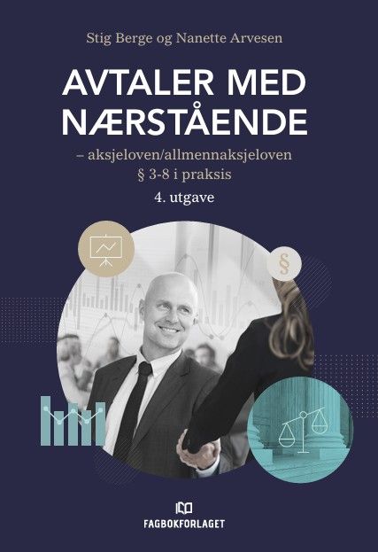 Avtaler med nærstående - aksjeloven/allmennaksjeloven §3-8 i praksis
