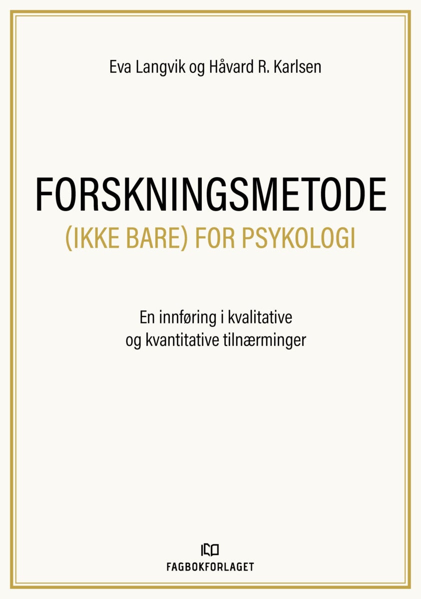Forskningsmetode (ikke bare) for psykologi