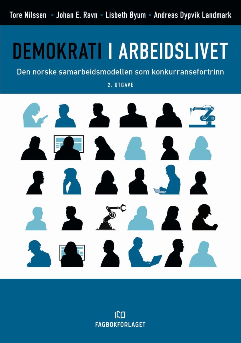 Bilde av Demokrati I Arbeidslivet Av Andreas Dypvik Landmark, Tore Nilssen, Johan E. Ravn, Lisbeth Øyum
