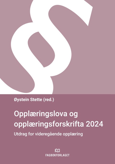 Opplæringslova og opplæringsforskrifta 2024 - utdrag for videregående opplæring