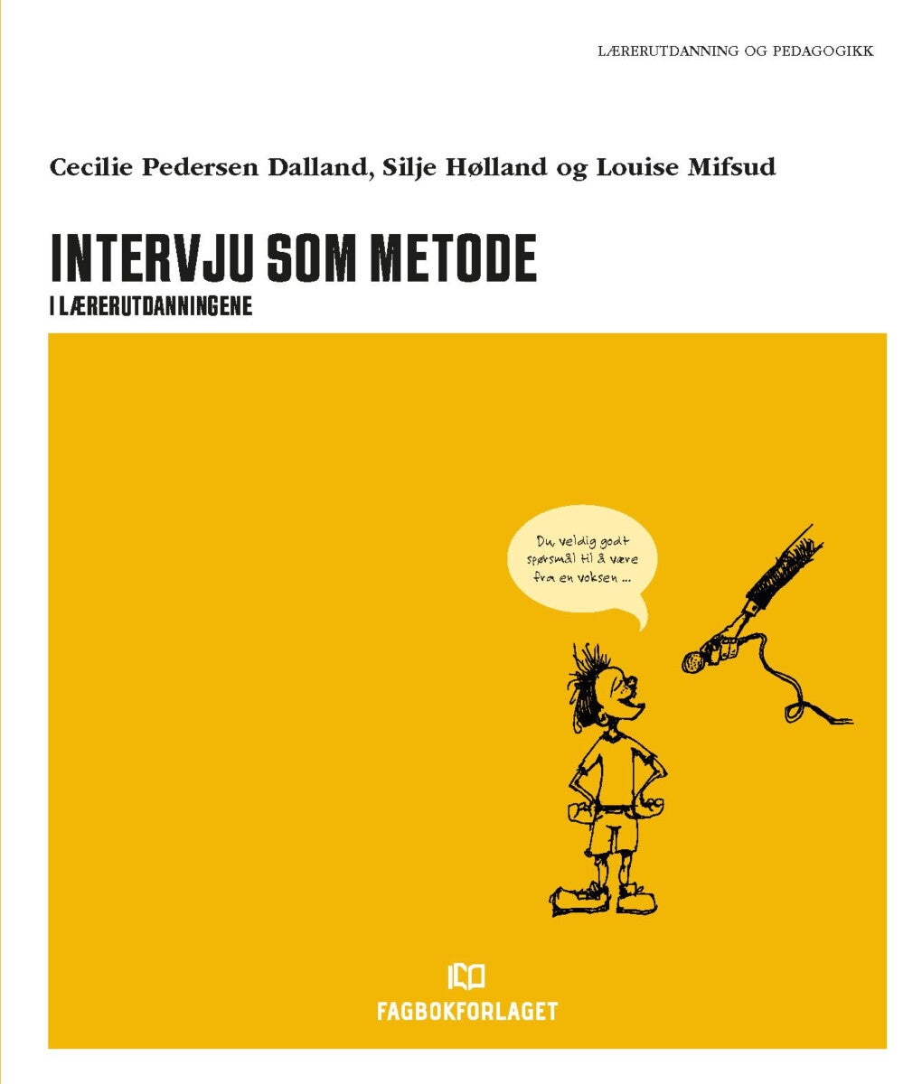 Intervju som metode - i lærerutdanningene