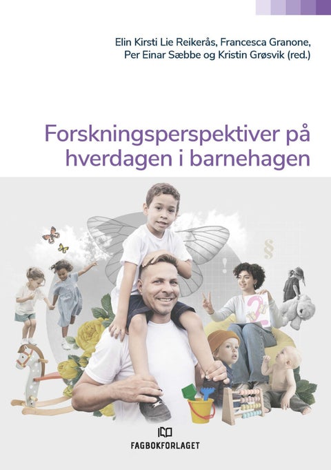 Forskningsperspektiver på hverdagen i barnehagen