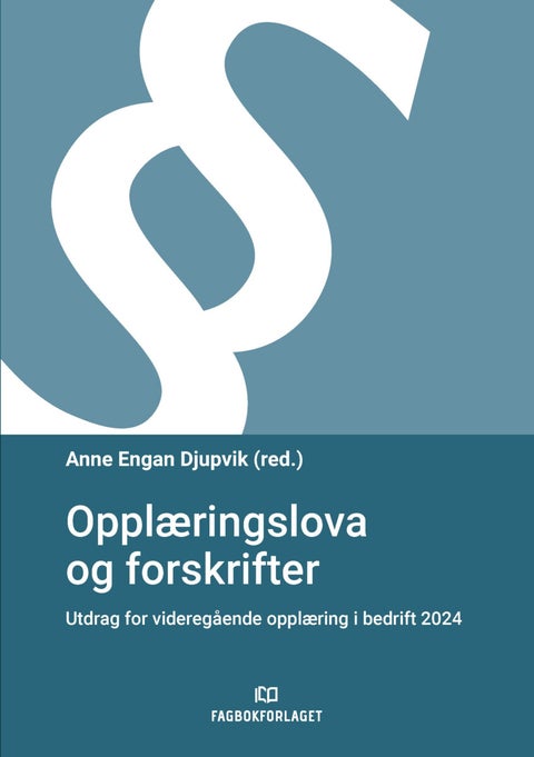 Opplæringslova og forskrifter - utdrag for videregående opplæring i bedrift 2024