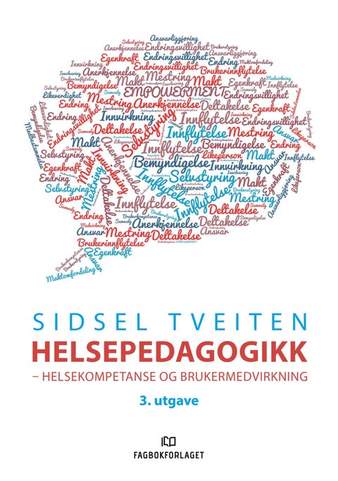 Helsepedagogikk - helsekompetanse og brukermedvirkning