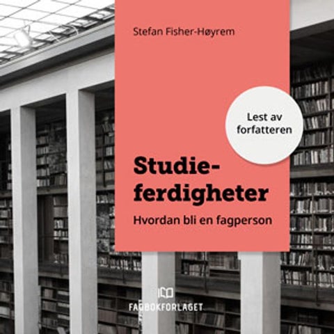 Studieferdigheter - hvordan bli en fagperson