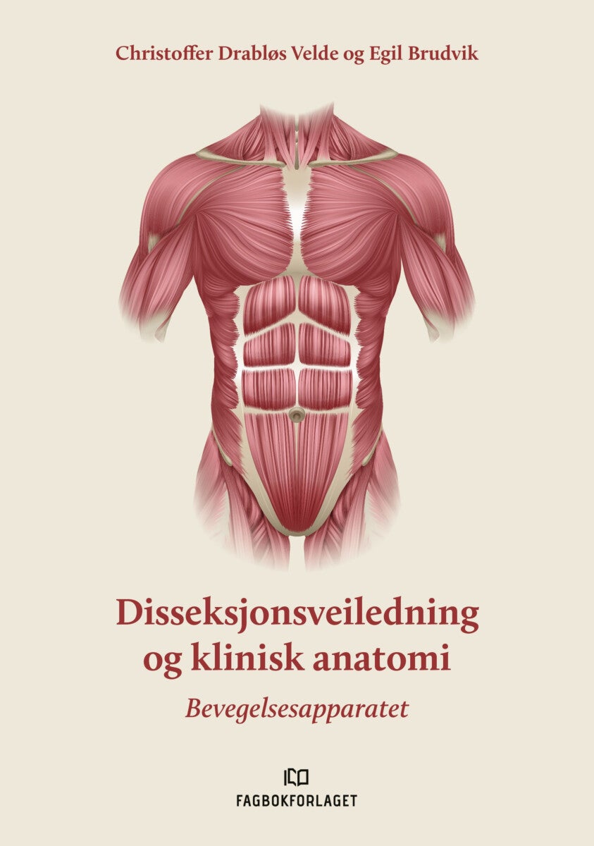 Disseksjonsveiledning og klinisk anatomi - bevegelsesapparatet