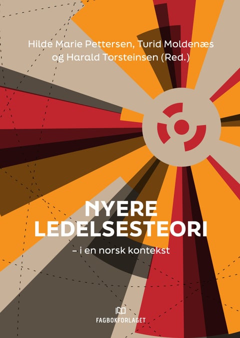Nyere ledelsesteori - i en norsk kontekst