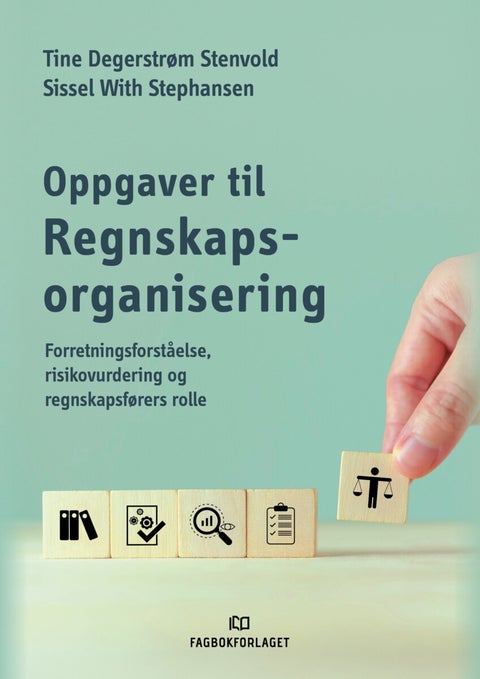 Oppgaver til Regnskapsorganisering - forretningsforståelse, risikovurdering og regnskapsførers rolle