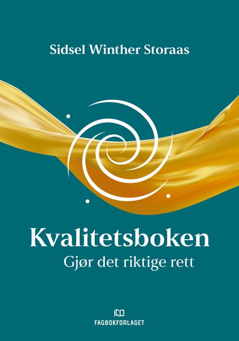 Kvalitetsboken - gjør det riktige rett