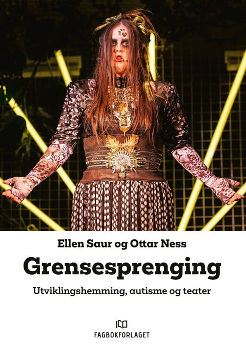 Grensesprenging - utviklingshemming, autisme og teater