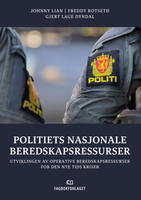 Politiets nasjonale beredskapsressurser - utviklingen av operative beredskapsressurser for den nye tids kriser