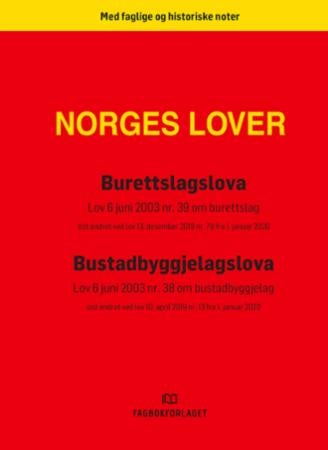 Burettslagslova : lov 6 juni 2003 nr. 39 om burettslag : sist endret ved lov 13. desember 2019 nr. - lov 6 juni 2003 nr. 39 om burettslag : sist endret ved lov 13. desember 2019 nr. 79 fra 1. januar 2