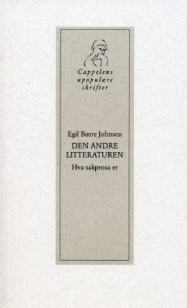 Den andre litteraturen - hva sakprosa er