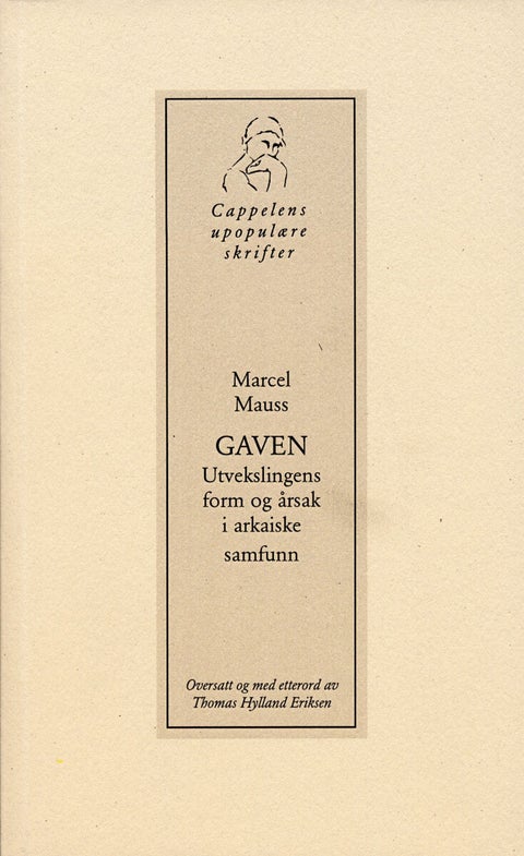 Gaven - utvekslingens form og årsak i arkaiske samfunn