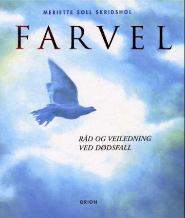 Farvel - råd og veiledning ved dødsfall