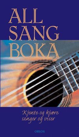 Allsangboka - kjente og kjære sanger og viser