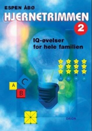 Hjernetrimmen 2 - IQ-øvelser for hele familien : 232 IQ øvelser
