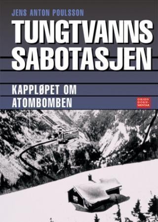 Tungtvannssabotasjen - kampen om atombomben 1942-1944 : antisabotasje 1944-1945