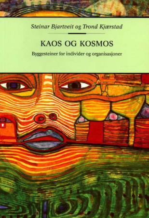 Kaos og kosmos - byggesteiner for individer og organisasjoner