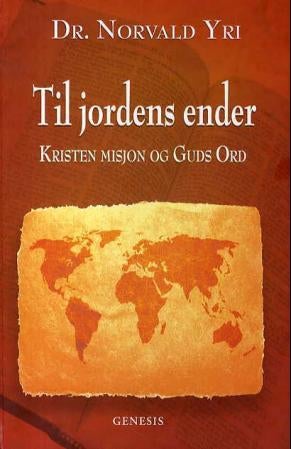 Til jordens ender - kristen misjon og Guds ord