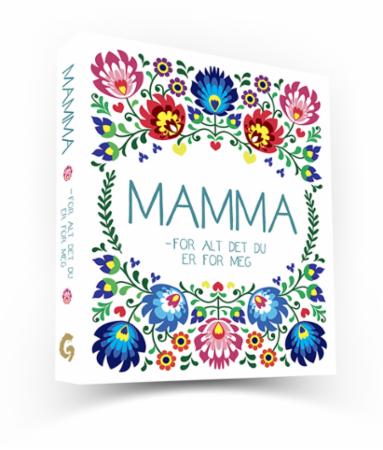 Mamma - for alt det du er for meg