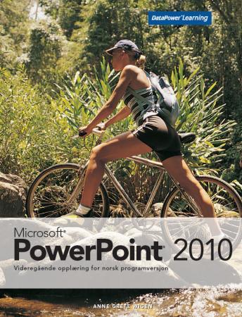Microsoft PowerPoint 2010 - videregående opplæring for norsk programversjon