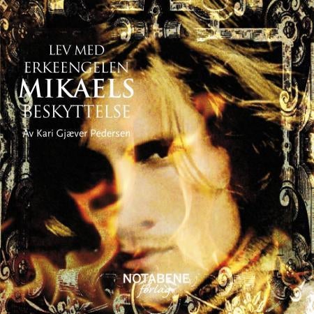 Lev med erkeengelen Mikaels beskyttelse