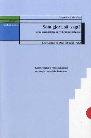 Som gjort, så sagt? - yrkeskunnskap og yrkeskompetanse