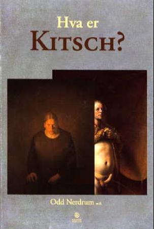 Hva er kitsch? = On kitsch