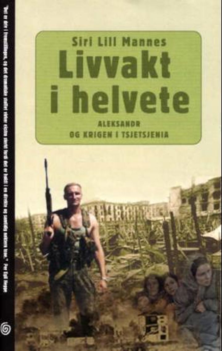 Livvakt i helvete - Aleksandr og krigen i Tsjetsjenia