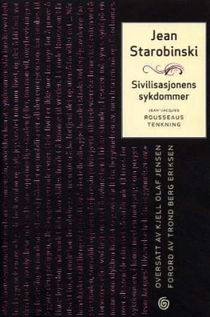 Sivilisasjonens sykdommer - Jean-Jacques Rousseaus tenkning