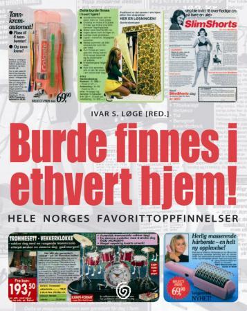 Burde finnes i ethvert hjem! - hele Norges favorittoppfinnelser