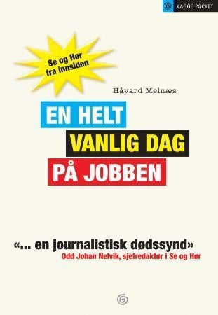 En helt vanlig dag på jobben - Se og Hør fra innsiden