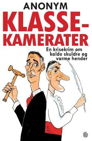 Klassekamerater - en krisekrim om kalde skuldre og varme hender
