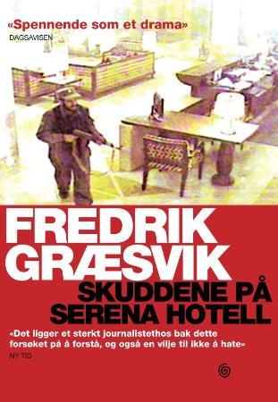 Bilde av Skuddene På Serena Hotell Av Fredrik Græsvik