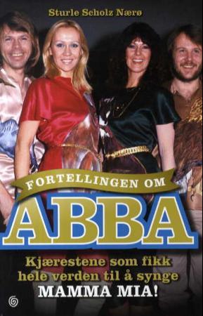 Fortellingen om ABBA - kjærestene som fikk verden til å synge Mamma mia!