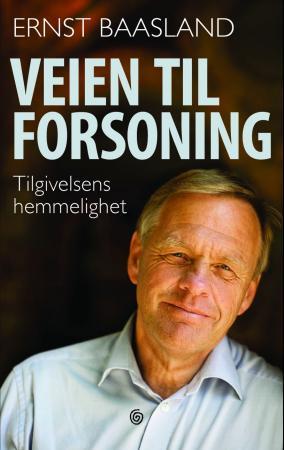 Veien til forsoning - tilgivelsens hemmelighet