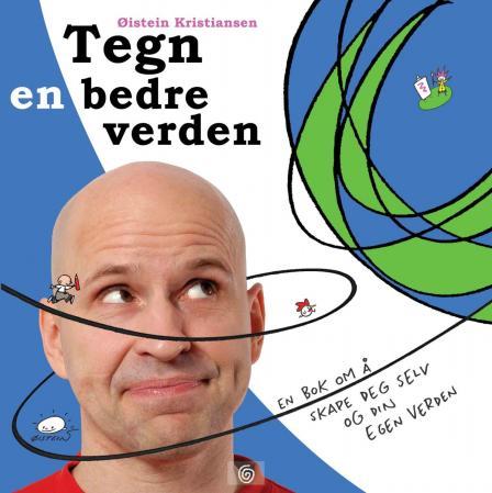 Tegn en bedre verden - en bok om å skape deg selv og din egen verden