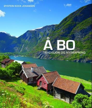 Å bo II - tradisjon og nyskapning