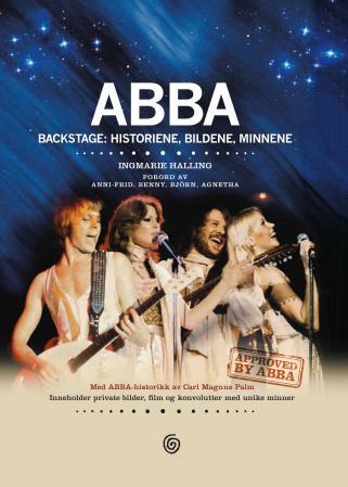 ABBA - backstage, historiene, bildene, minnene