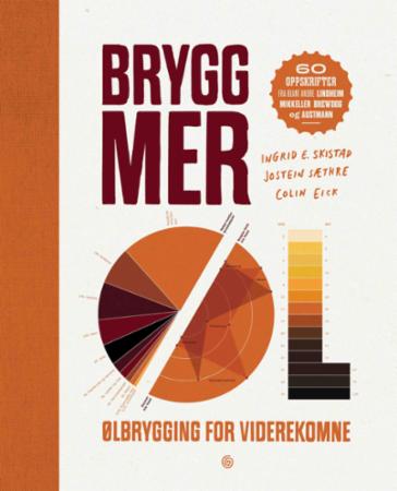 Brygg mer øl - ølbrygging for viderekomne