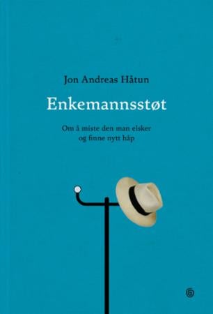 Enkemannsstøt - om å miste den man elsker og finne nytt håp