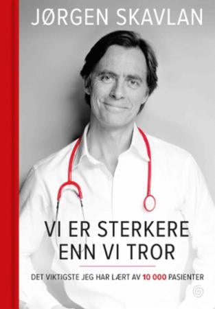 Vi er sterkere enn vi tror - det viktigste jeg har lært av 10 000 pasienter
