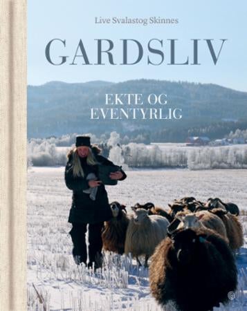 Gardsliv - ekte og eventyrlig