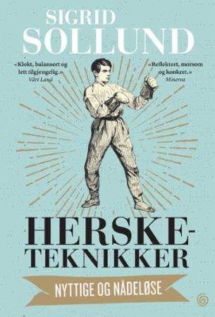 Hersketeknikker - nyttige og nådeløse