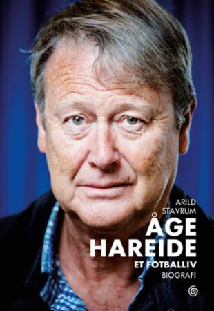 Åge Hareide - et fotballiv : biografi